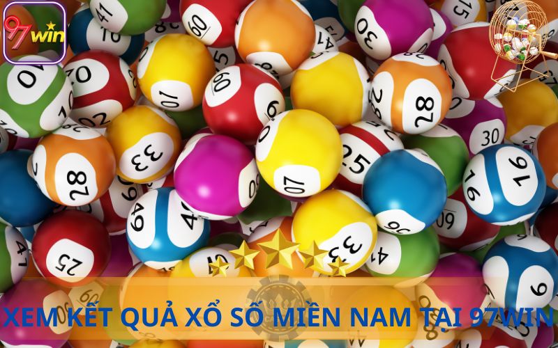 XEM KẾT QUẢ XỔ SỐ MIỀN NAM TẠI 97WIN