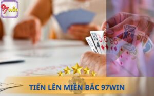 TIẾN LÊN MIỀN BẮC 97WIN